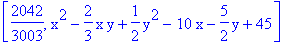 [2042/3003, x^2-2/3*x*y+1/2*y^2-10*x-5/2*y+45]